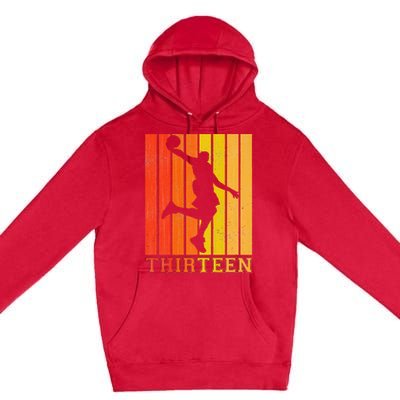 Happy 13th Birthday Decorations For Basketball Players Premium Pullover Hoodie