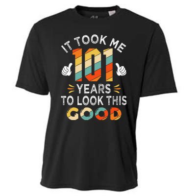 Happy 101st Birthday Gifts Took Me 101 Years 101 Year Old Cooling Performance Crew T-Shirt