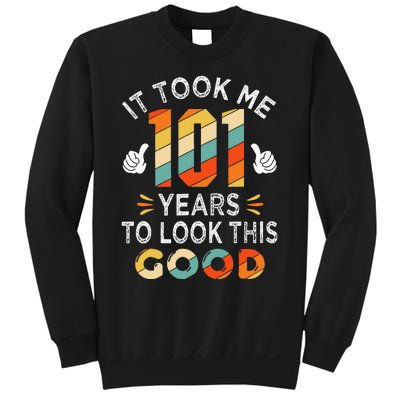 Happy 101st Birthday Gifts Took Me 101 Years 101 Year Old Sweatshirt