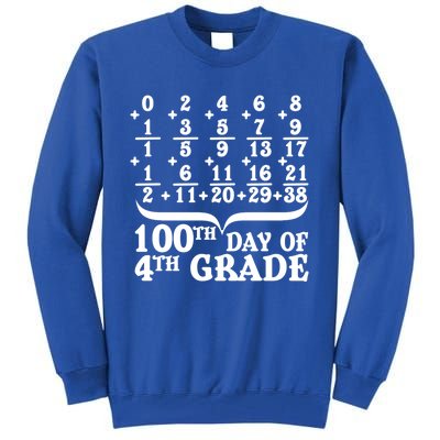 Happy 100th Day Of 4th Grade Math Teachers Students 100 Days Gift Tall Sweatshirt