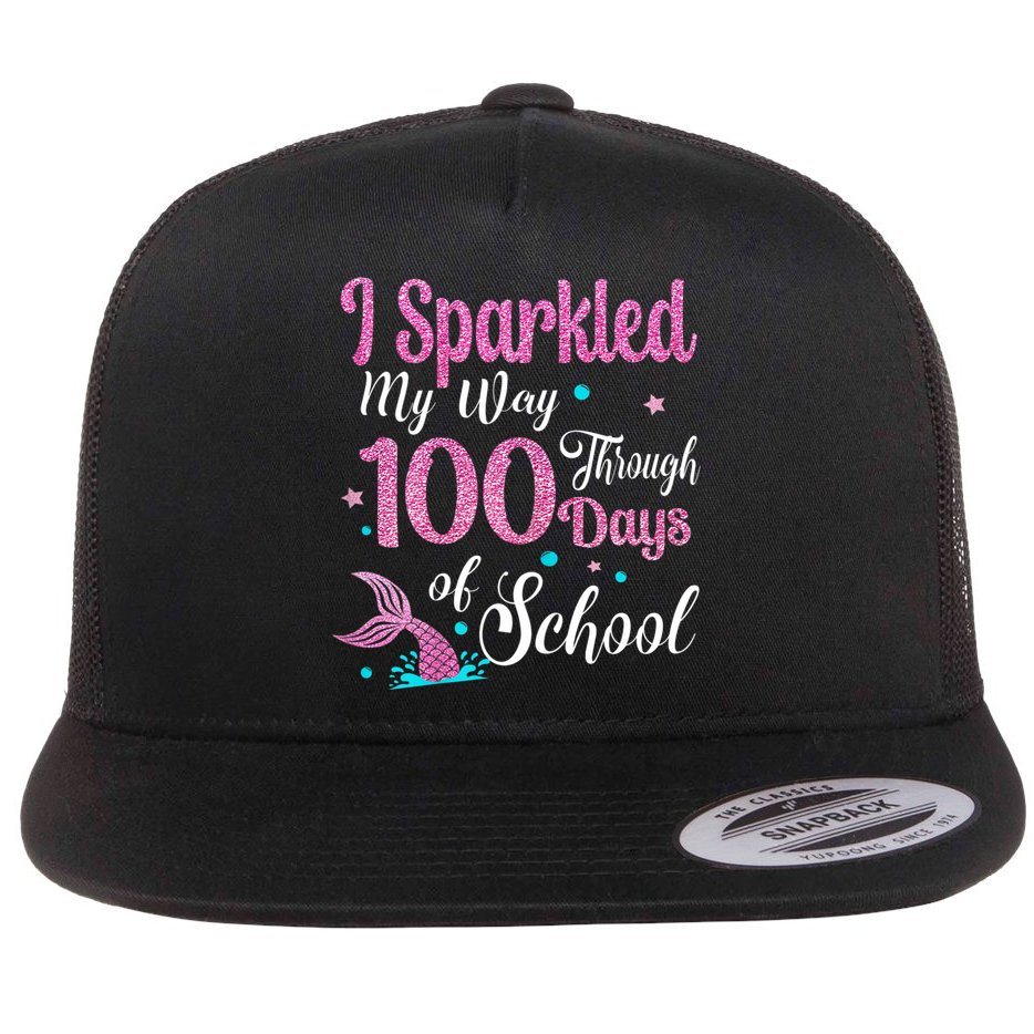 HAPPY 100TH DAY I SPARKLED MY WAY THROUGH 100 DAYS OF SCHOOL Flat Bill Trucker Hat