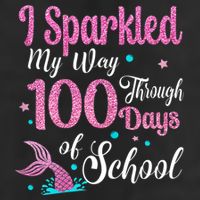 HAPPY 100TH DAY I SPARKLED MY WAY THROUGH 100 DAYS OF SCHOOL Hat
