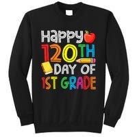 Happy 120 Days 1st Grade Sweatshirt