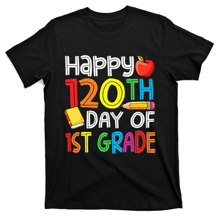 Happy 120 Days 1st Grade T-Shirt