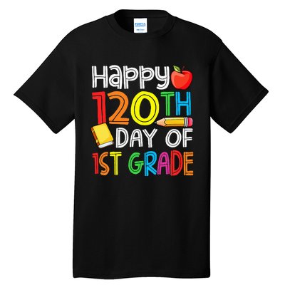 Happy 120 Days 1st Grade Tall T-Shirt