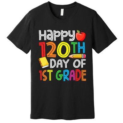 Happy 120 Days 1st Grade Premium T-Shirt