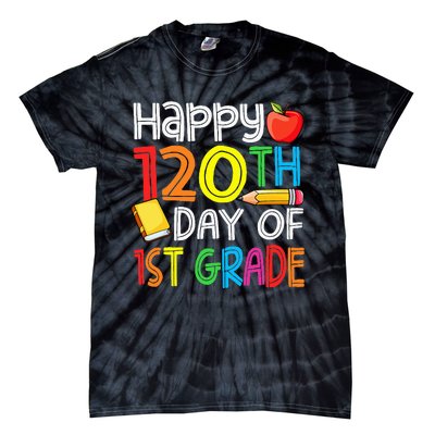 Happy 120 Days 1st Grade Tie-Dye T-Shirt