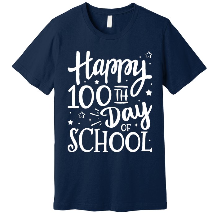 Happy 100th Day Of School For 100 Days Student And Teacher Premium T-Shirt