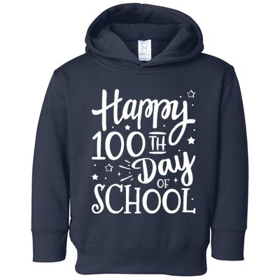 Happy 100th Day Of School For 100 Days Student And Teacher Toddler Hoodie