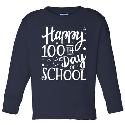 Happy 100th Day Of School For 100 Days Student And Teacher Toddler Long Sleeve Shirt