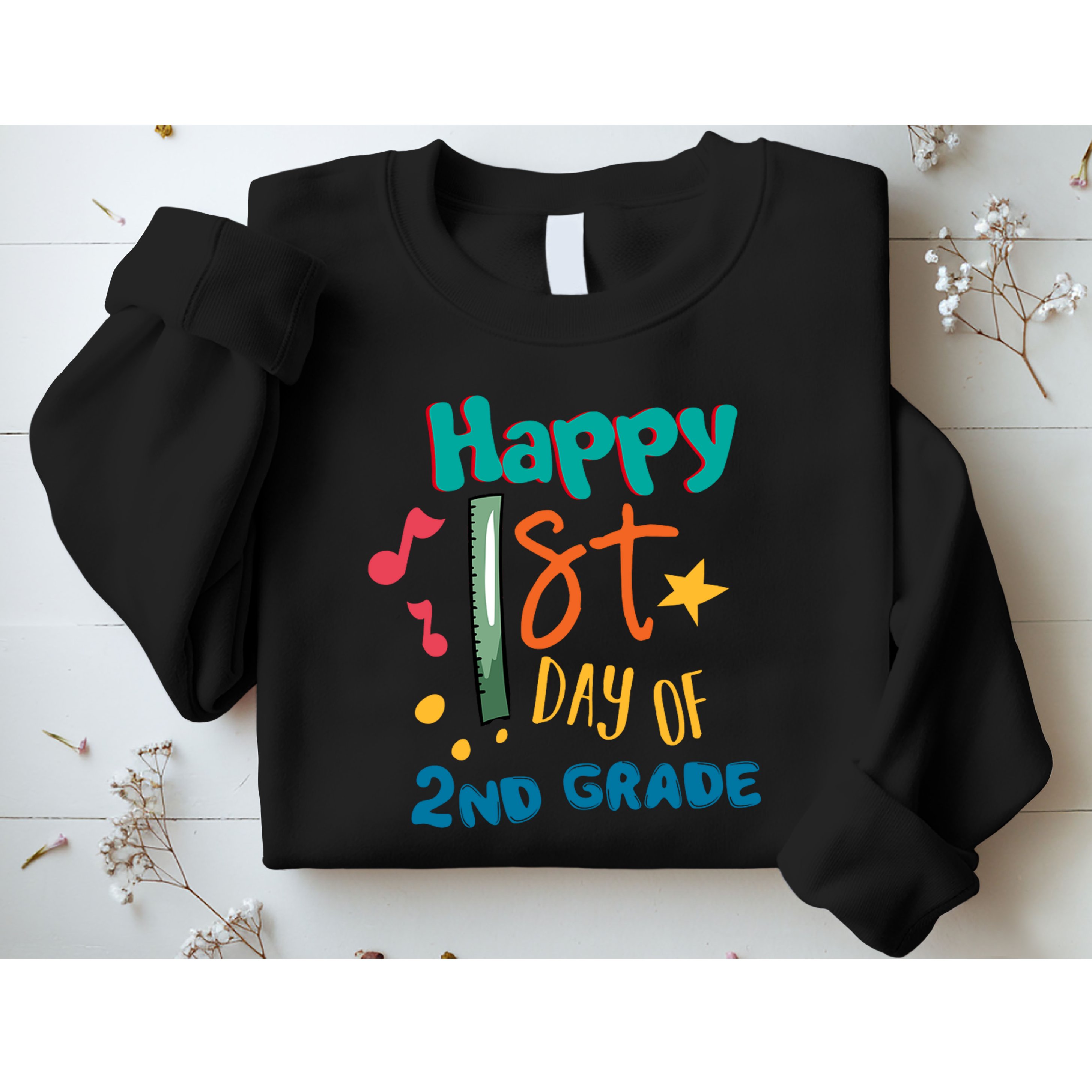 Happy 1st Day Of 2nd Grade Back To School Sweatshirt