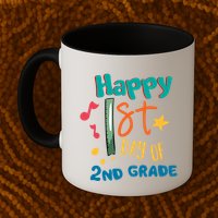 Happy 1st Day Of 2nd Grade Back To School Mug