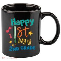 Happy 1st Day Of 2nd Grade Back To School 11oz C Handle Ceramic Mug