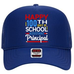 Happy 100th Day Of School Assistant Principal Gift High Crown Mesh Back Trucker Hat