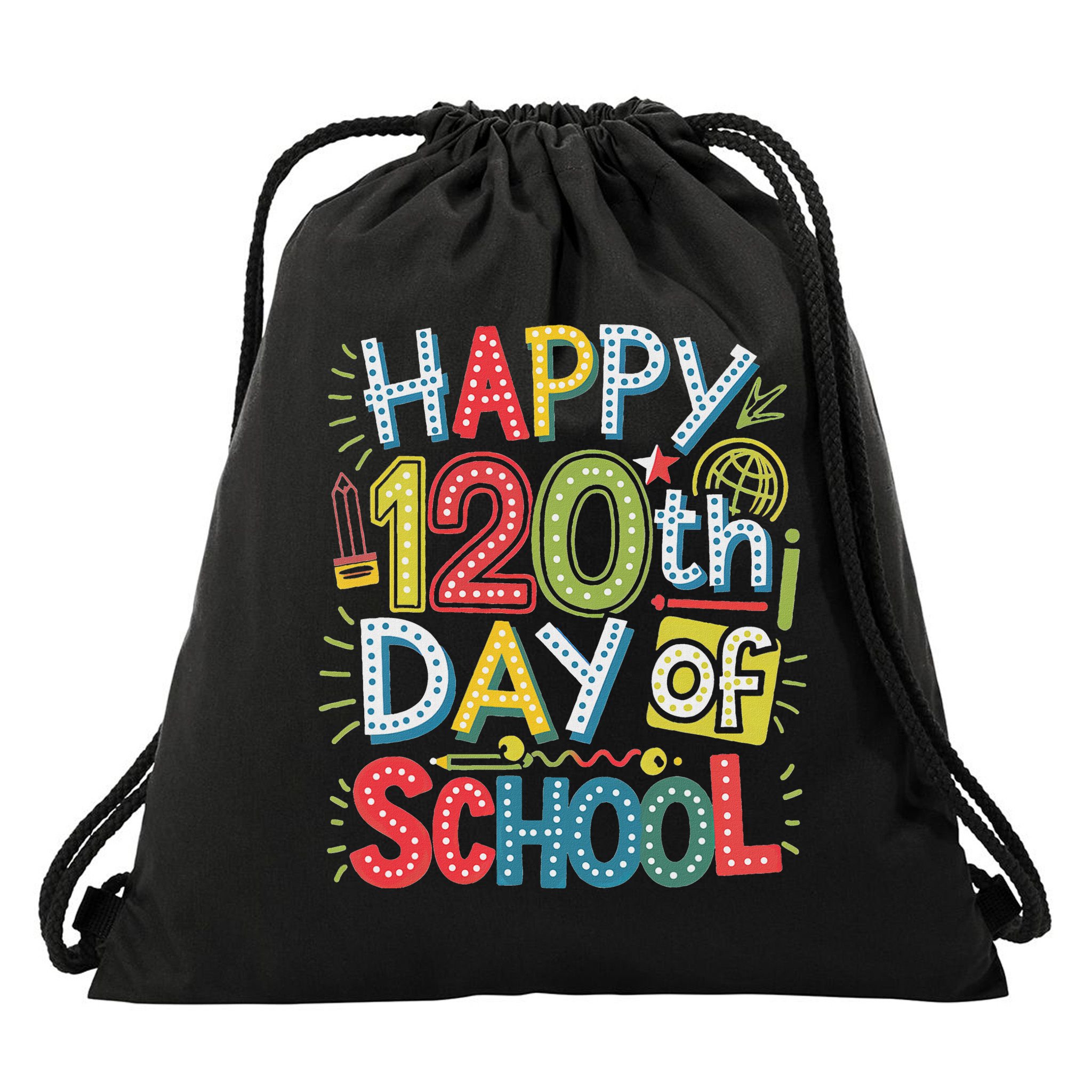 Happy 120th Day Of School 120 Days Of School Teacher Student Drawstring Bag