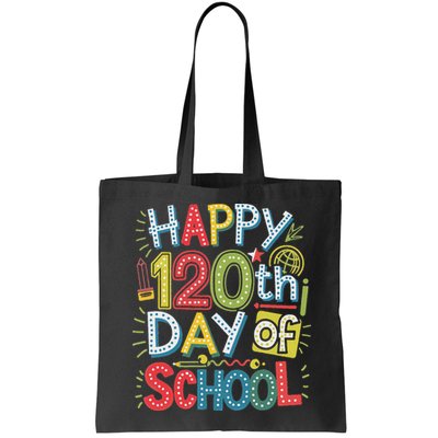 Happy 120th Day Of School 120 Days Of School Teacher Student Bag