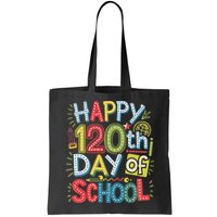 Happy 120th Day Of School 120 Days Of School Teacher Student Bag