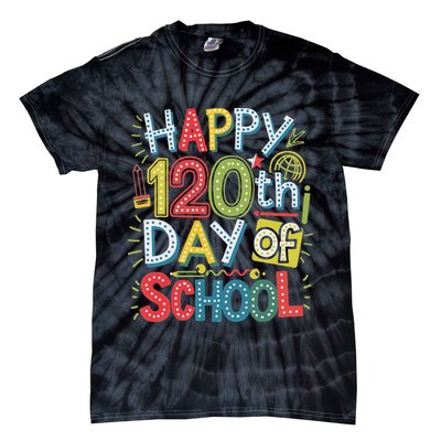 Happy 120th Day Of School 120 Days Of School Teacher Student Tie-Dye T-Shirt