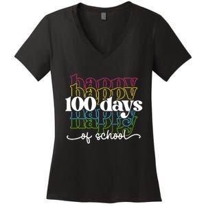 Happy 100 Days Of School Teacher Life Women's V-Neck T-Shirt