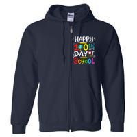 Happy 100th Day Of School 100 Days Of School Teacher Student Full Zip Hoodie