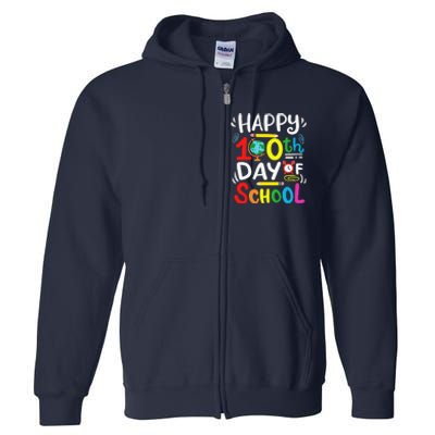 Happy 100th Day Of School 100 Days Of School Teacher Student Full Zip Hoodie