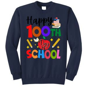 Happy 100th Day Of School Teachers Students Tall Sweatshirt