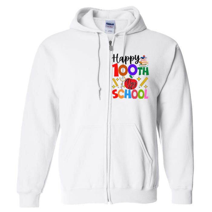 Happy 100th Day Of School Teachers Students Full Zip Hoodie