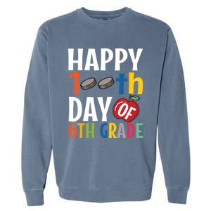 Happy 100Th Day Of 6Th Grade Hockey School Teacher Student Gift Garment-Dyed Sweatshirt