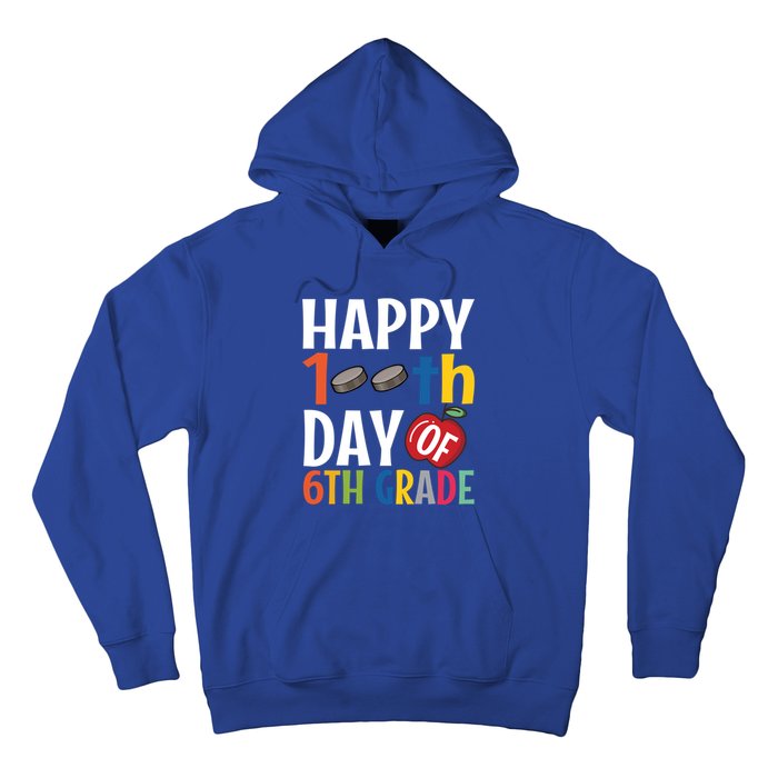 Happy 100Th Day Of 6Th Grade Hockey School Teacher Student Gift Hoodie