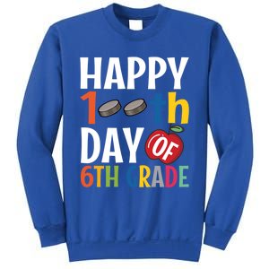 Happy 100Th Day Of 6Th Grade Hockey School Teacher Student Gift Sweatshirt