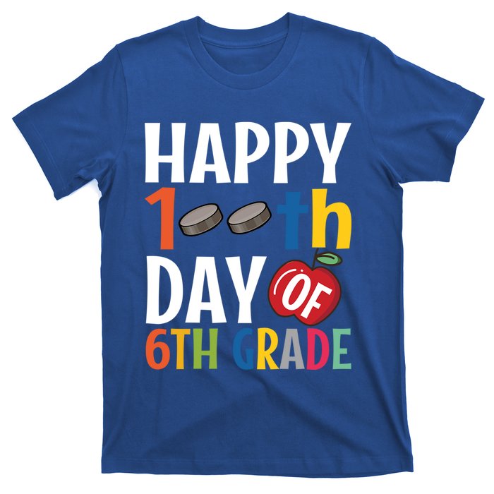 Happy 100Th Day Of 6Th Grade Hockey School Teacher Student Gift T-Shirt