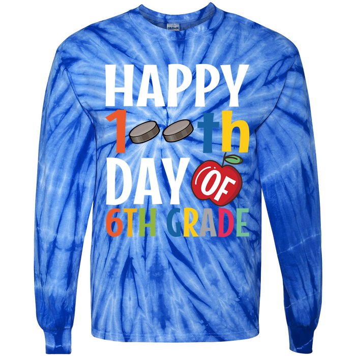 Happy 100Th Day Of 6Th Grade Hockey School Teacher Student Gift Tie-Dye Long Sleeve Shirt