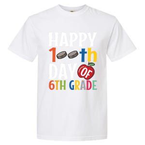 Happy 100Th Day Of 6Th Grade Hockey School Teacher Student Gift Garment-Dyed Heavyweight T-Shirt