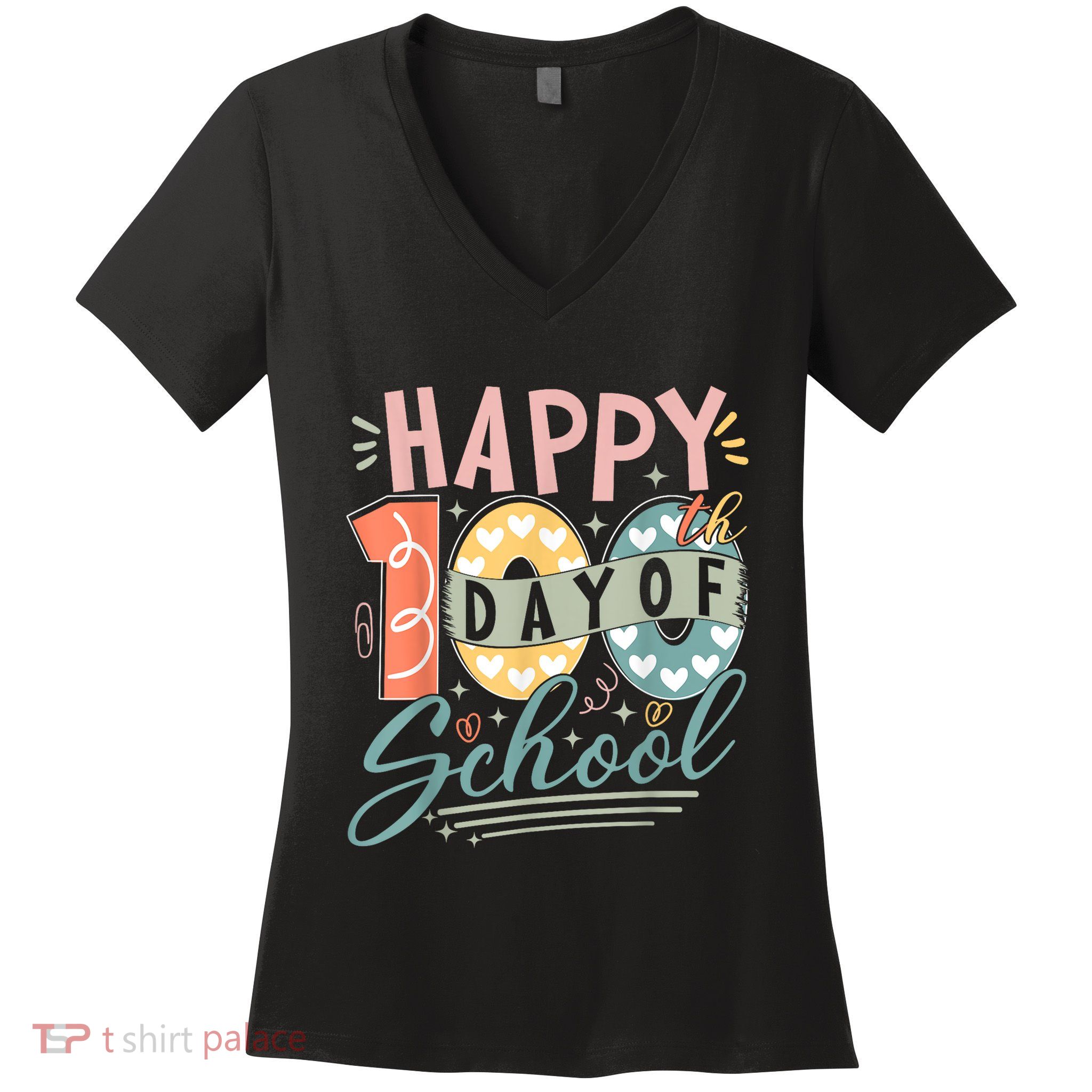 Happy 100th Day Of School 100 Days Of School Teacher Student Women's V-Neck T-Shirt