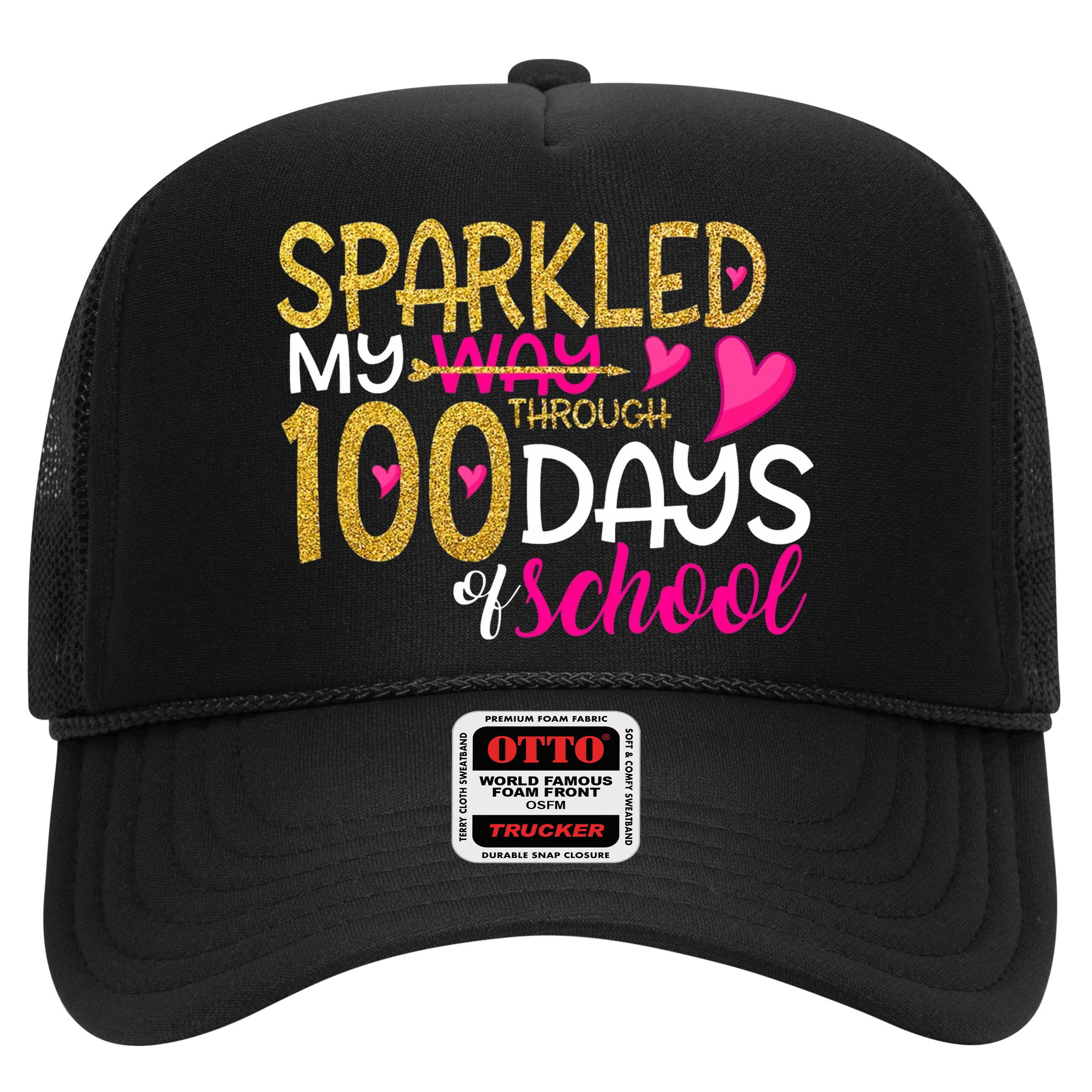 Happy 100th Day Sparkled My Way Through 100 Days Of School Hat