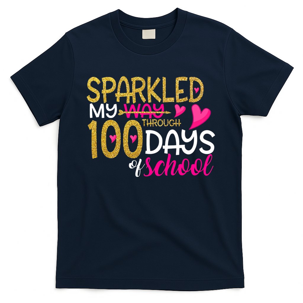Happy 100th Day Sparkled My Way Through 100 Days Of School T-Shirt