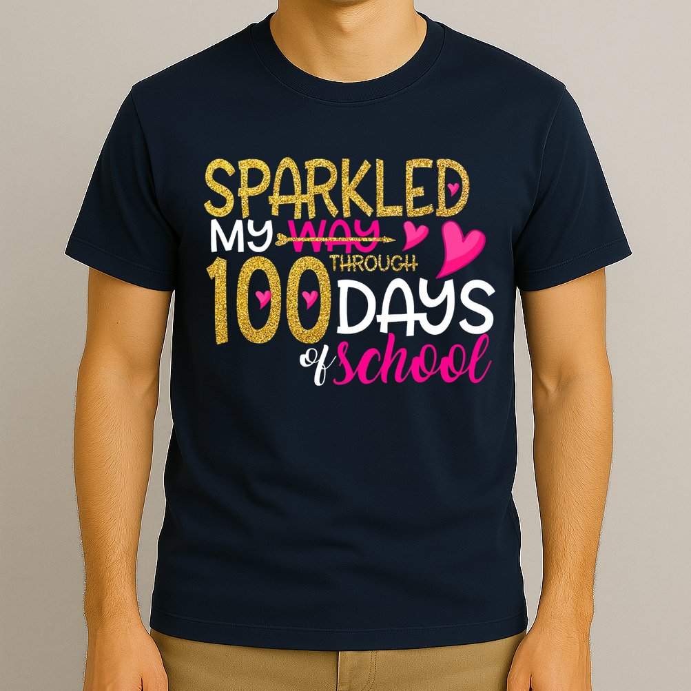 Happy 100th Day Sparkled My Way Through 100 Days Of School T-Shirt