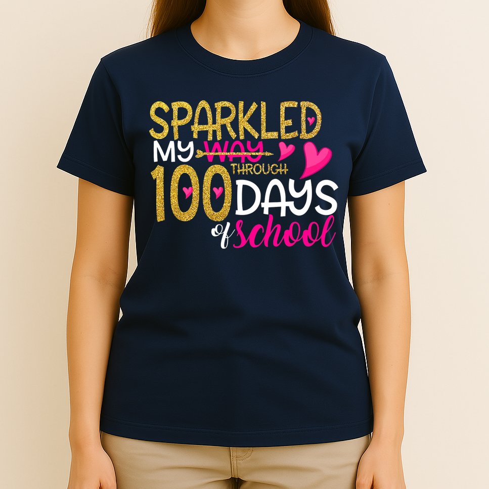 Happy 100th Day Sparkled My Way Through 100 Days Of School T-Shirt
