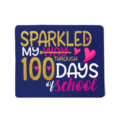 Happy 100th Day Sparkled My Way Through 100 Days Of School Mousepad