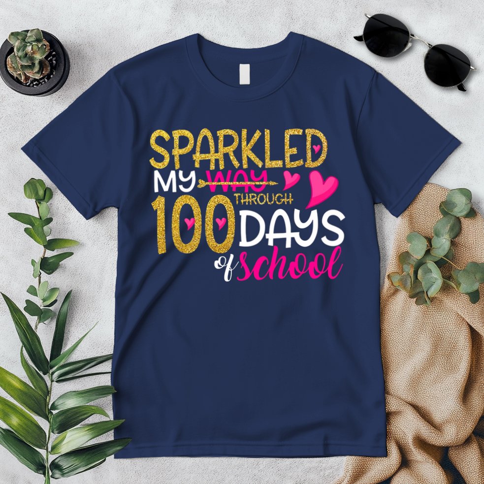Happy 100th Day Sparkled My Way Through 100 Days Of School Premium T-Shirt