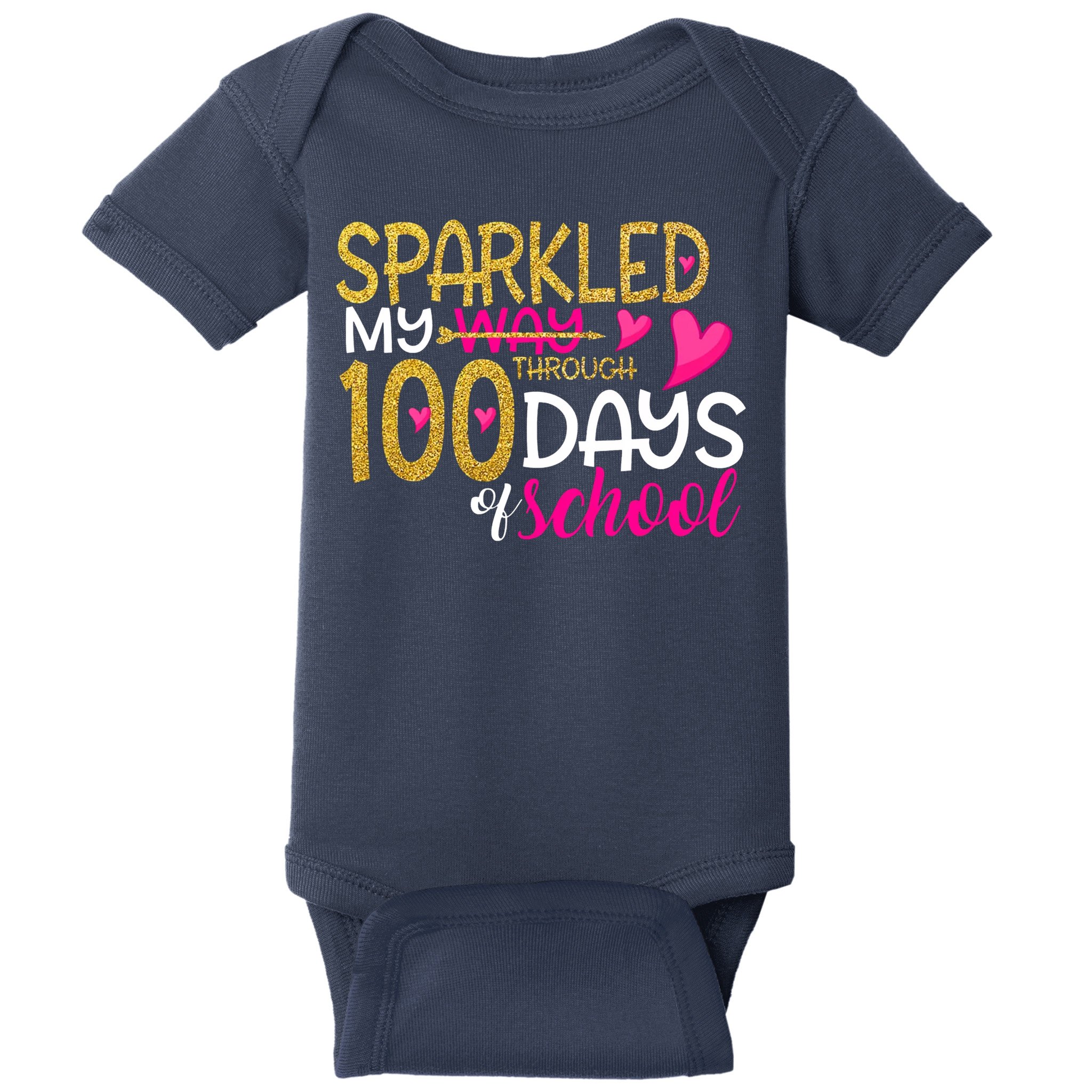 Happy 100th Day Sparkled My Way Through 100 Days Of School Baby Bodysuit