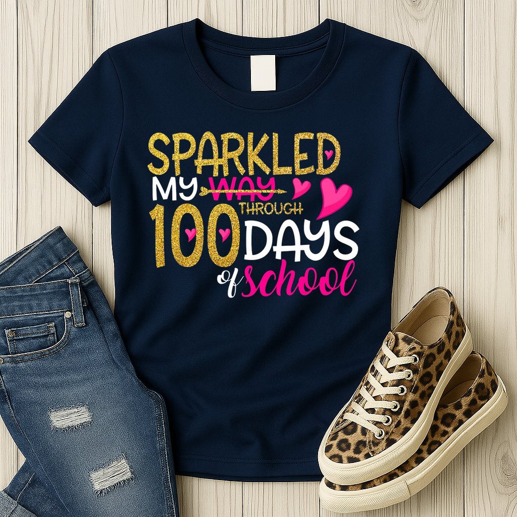 Happy 100th Day Sparkled My Way Through 100 Days Of School Womens T-Shirt