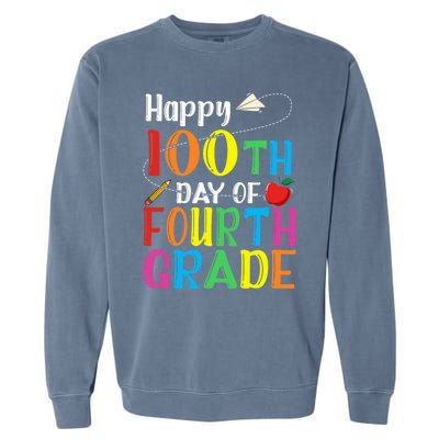 Happy 100Th Day Of School 4Th Grade 100 Days Of Fourth Grade Gift Garment-Dyed Sweatshirt