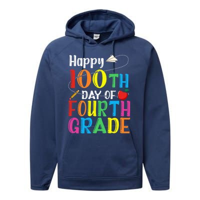 Happy 100Th Day Of School 4Th Grade 100 Days Of Fourth Grade Gift Performance Fleece Hoodie