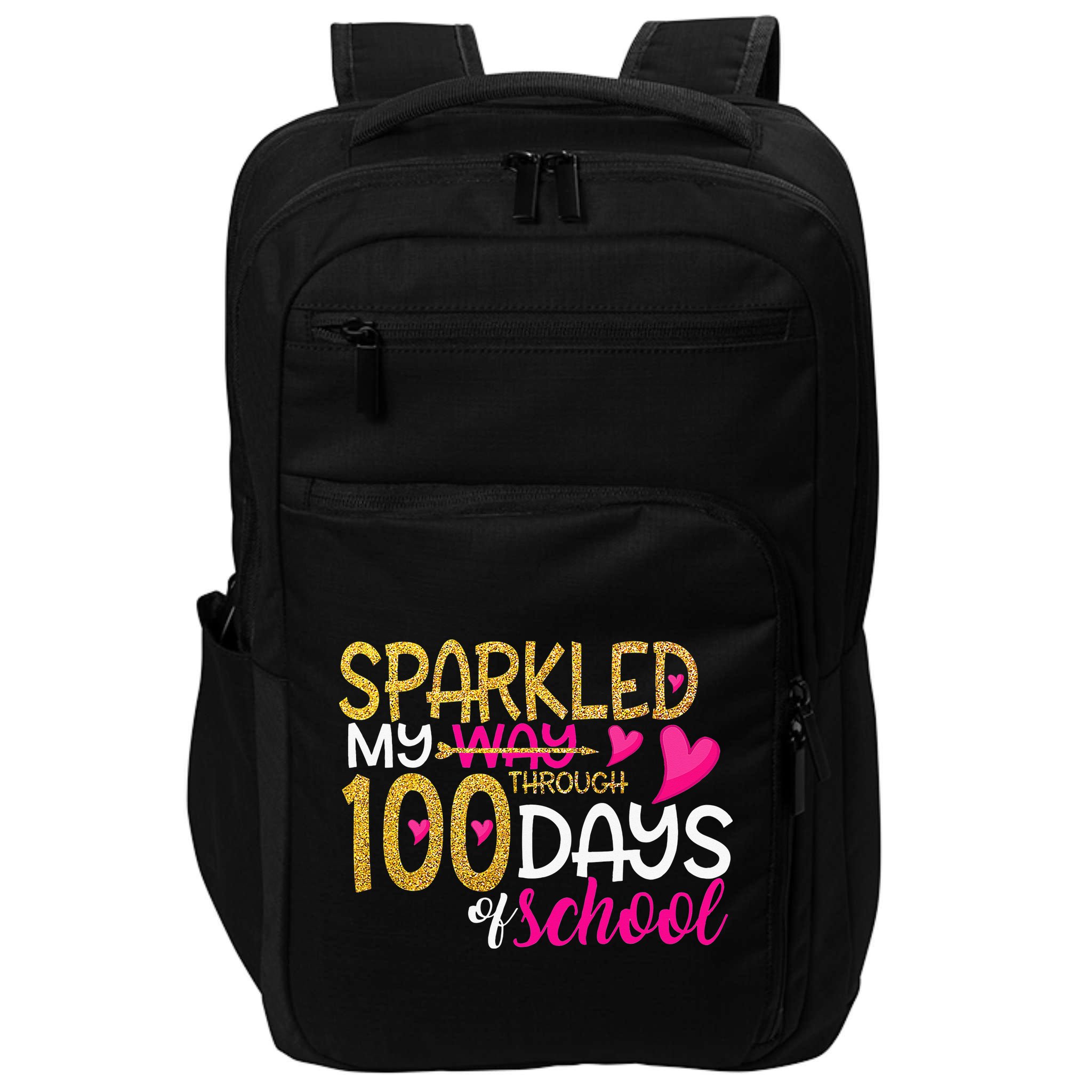 Happy 100th Day Sparkled My Way Through 100 Days Of School Impact Tech Backpack