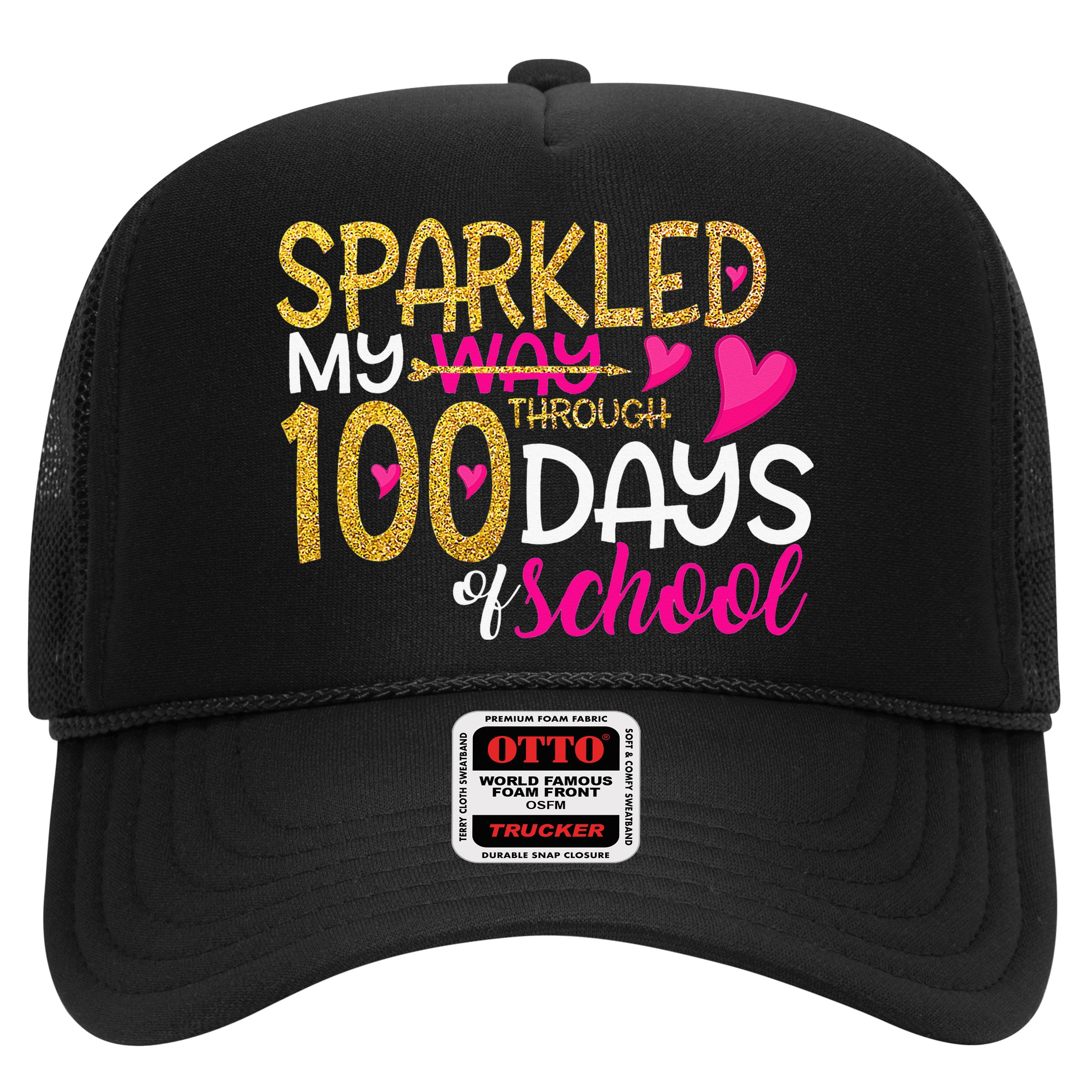 Happy 100th Day Sparkled My Way Through 100 Days Of School Hat