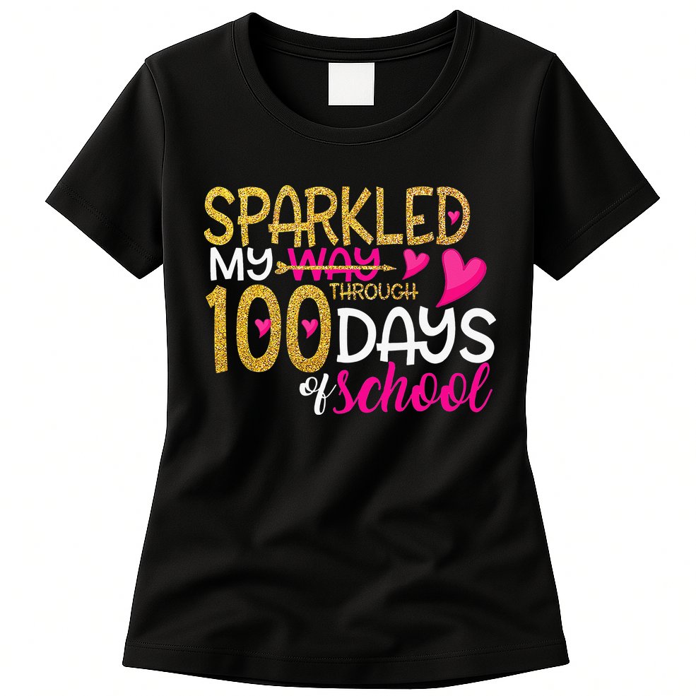 Happy 100th Day Sparkled My Way Through 100 Days Of School Womens T-Shirt