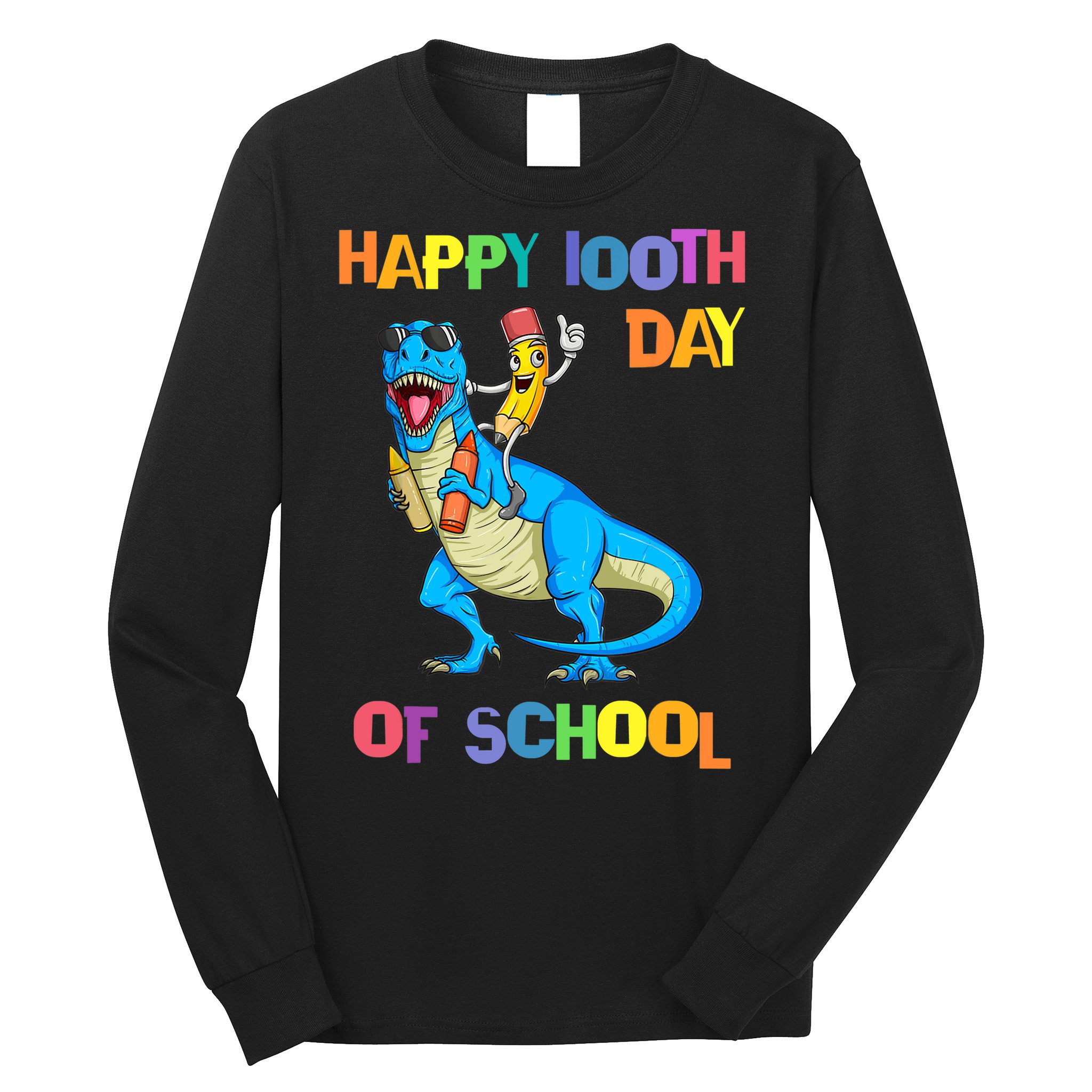 Happy 100th Day Of School Pencil Riding Dinosaur T Rex Funny Long Sleeve Shirt