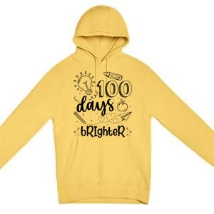 Happy 100th Day Of School Teacher Student 100 Days Brighter Great Gift Premium Pullover Hoodie