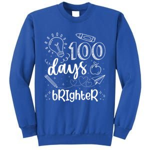 Happy 100th Day Of School Teacher Student 100 Days Brighter Great Gift Sweatshirt